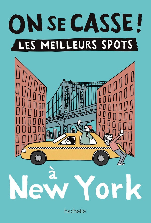 On se casse ! les meilleurs spots à New York