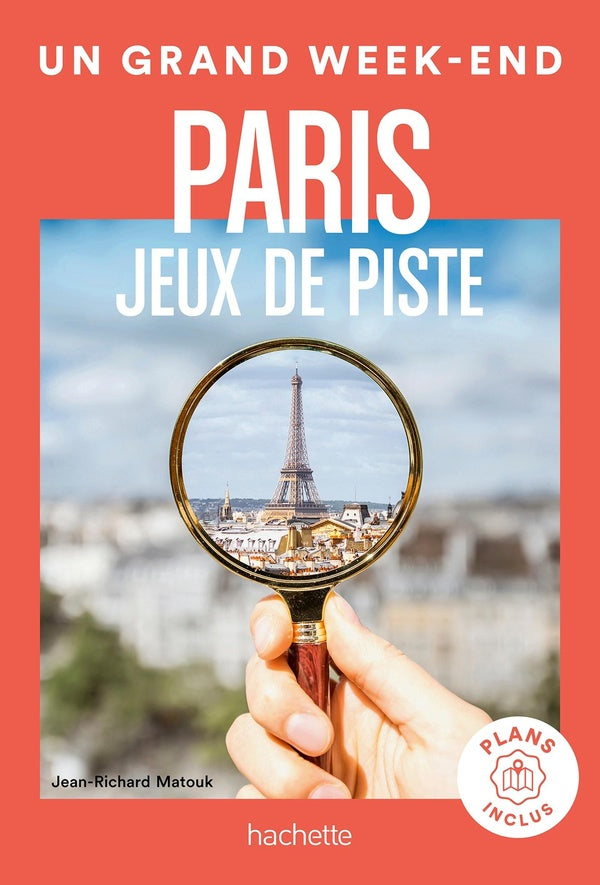 Un grand week-end : Paris : jeux de piste