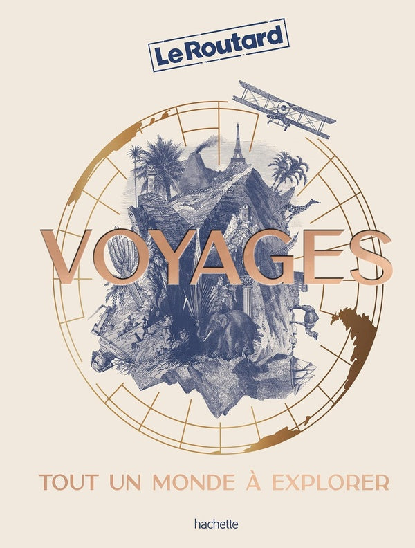 Guide du Routard : Voyages : Tout un monde à explorer
