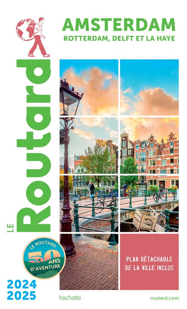 Guide du Routard : Amsterdam, Rotterdam, Delft et La Haye (édition 2024/2025)