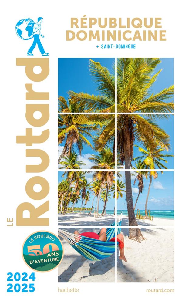 Guide du Routard : République dominicaine ; + Saint-Domingue (édition 2024/2025)