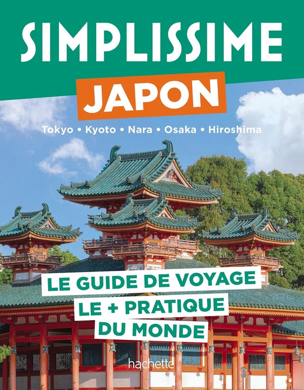 Guide simplissime : Japon : Le guide de voyage le + pratique du monde