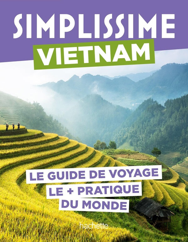 Guide simplissime : Vietnam : Le guide de voyage le + pratique du monde