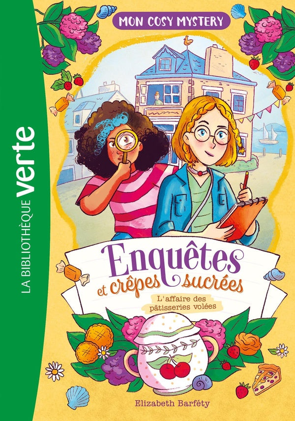 Enquêtes et crêpes sucrées Tome 1 : L'affaire des pâtisseries volées