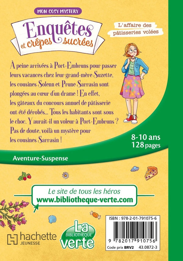 Enquêtes et crêpes sucrées Tome 1 : L'affaire des pâtisseries volées