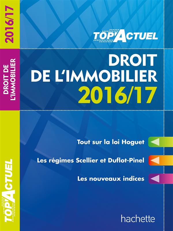 Top'actuel : droit de l'immobilier (édition 2016/2017)