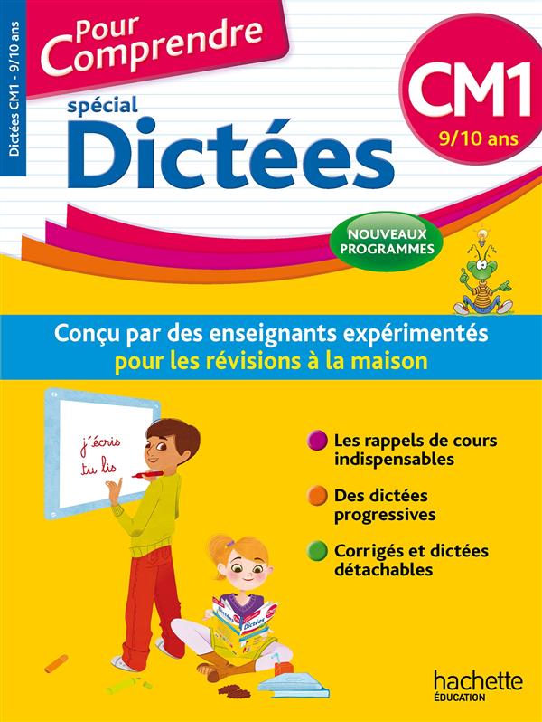Pour comprendre spécial dictées : CM1