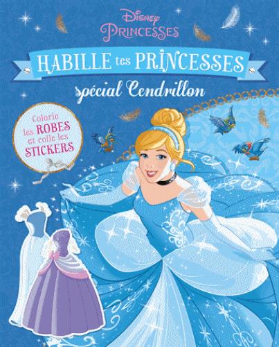 Disney Princesses : habille tes princesses ; Cendrillon