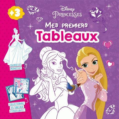 Mes premiers tableaux : Disney Princesses