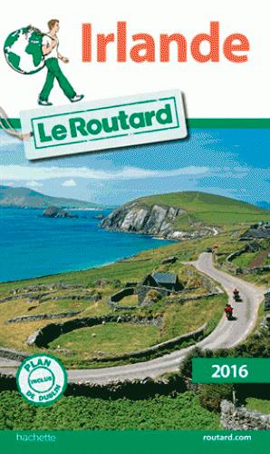 Guide du Routard : Irlande (édition 2016)