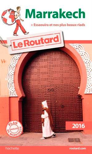 Guide du Routard : Marrakech (édition 2016)