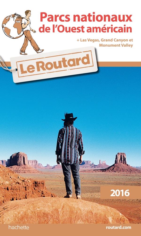 Guide du Routard : parcs nationaux de l'Ouest américain (édition 2016)