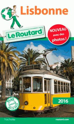 Guide du Routard : Lisbonne (édition 2016)