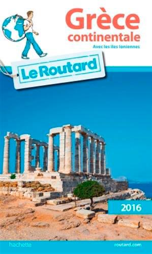 Guide du Routard : Grèce continentale (édition 2016)