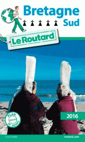 Guide du Routard : Bretagne sud (édition 2016)