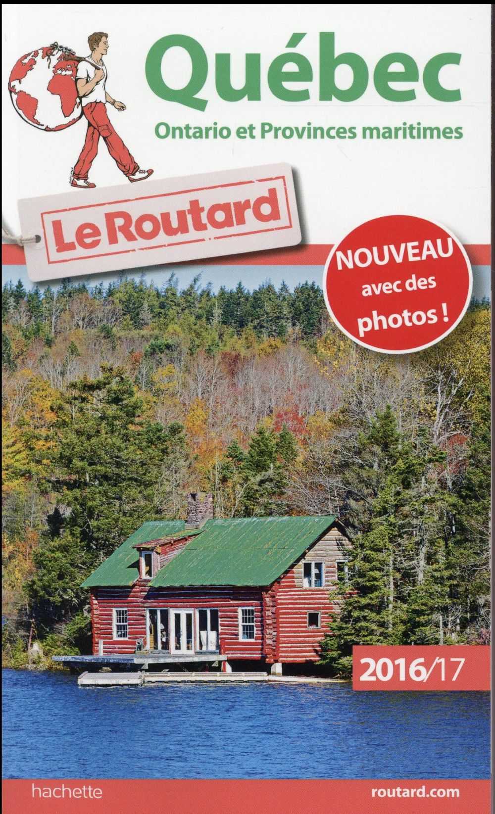 Guide du Routard : Québec, Ontario et provinces maritimes (édition 2016/2017)