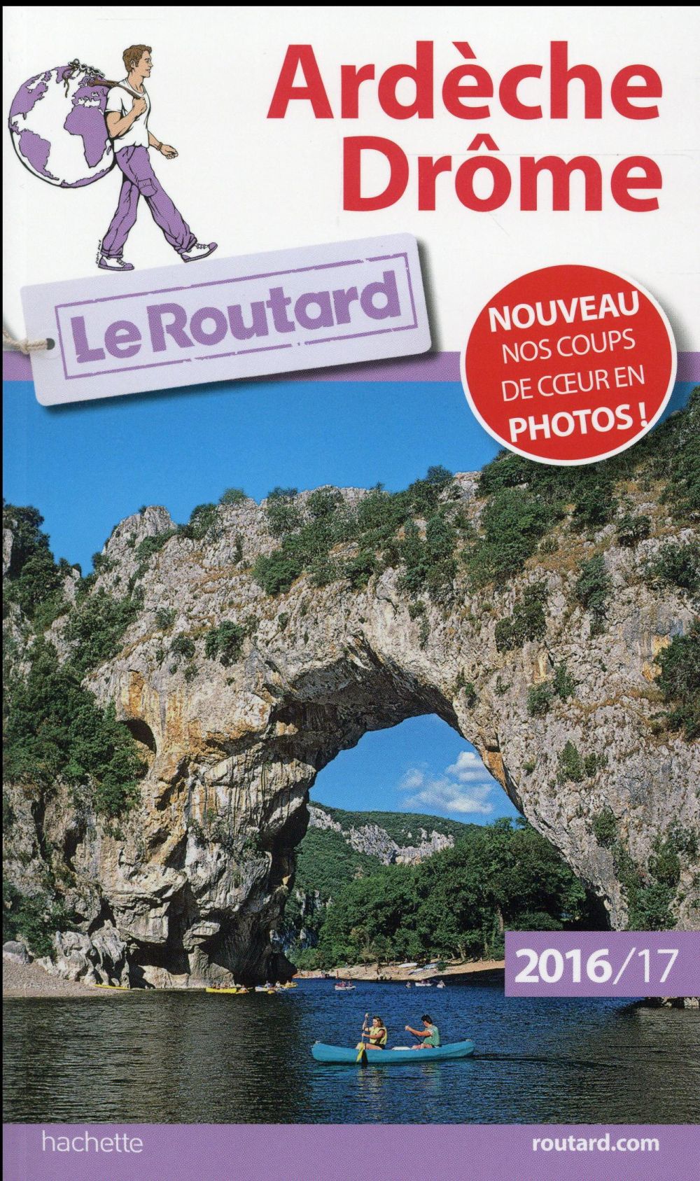 Guide du Routard : Ardèche ; Drôme (édition 2016/2017)