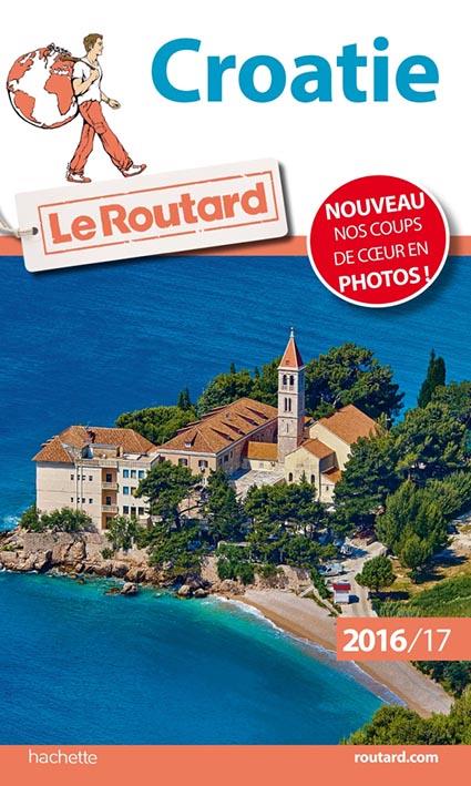 Guide du Routard : Croatie (édition 2016/2017)