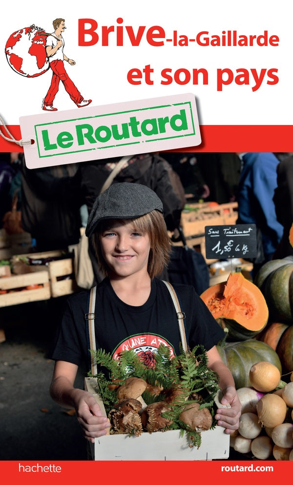 Guide du Routard : Brive et son pays