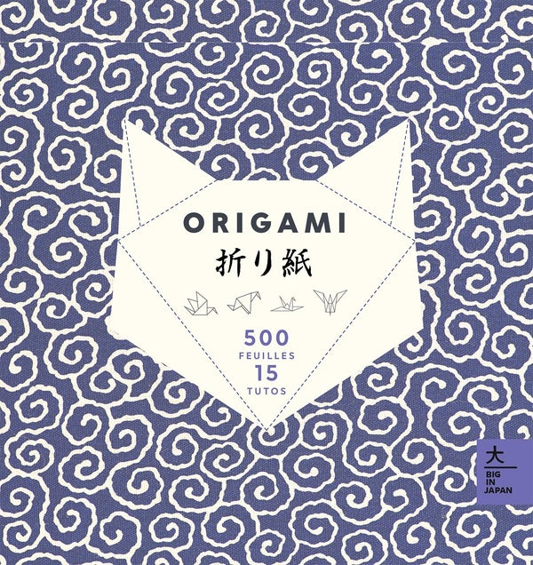 Origami : 500 feuilles, 15 tutos