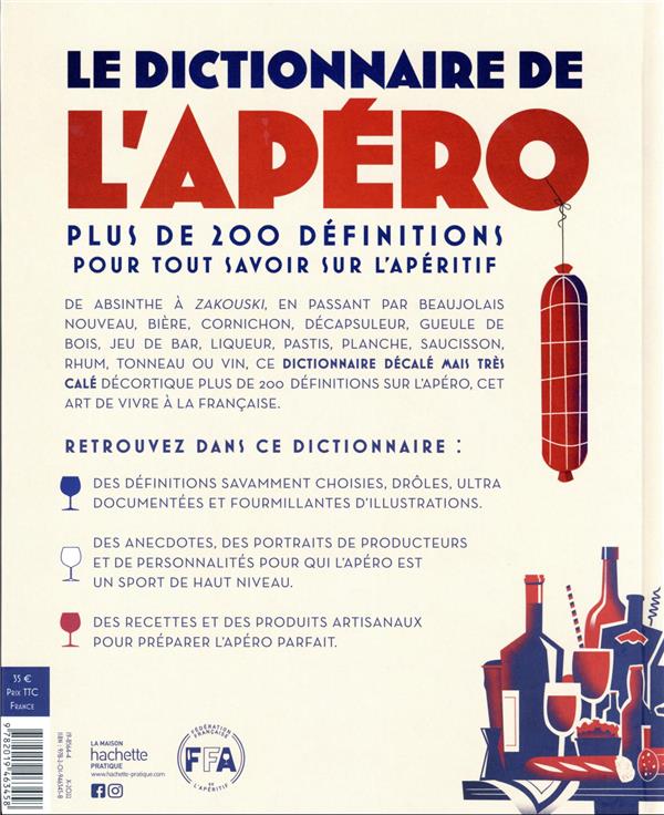 Le dictionnaire de l'apéro : plus de 200 définitions pour tout savoir sur l'apéritif