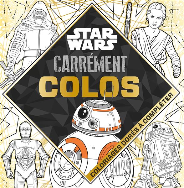 Carrément colos : Star Wars VII