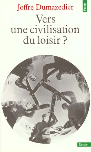 Vers une civilisation du loisir
