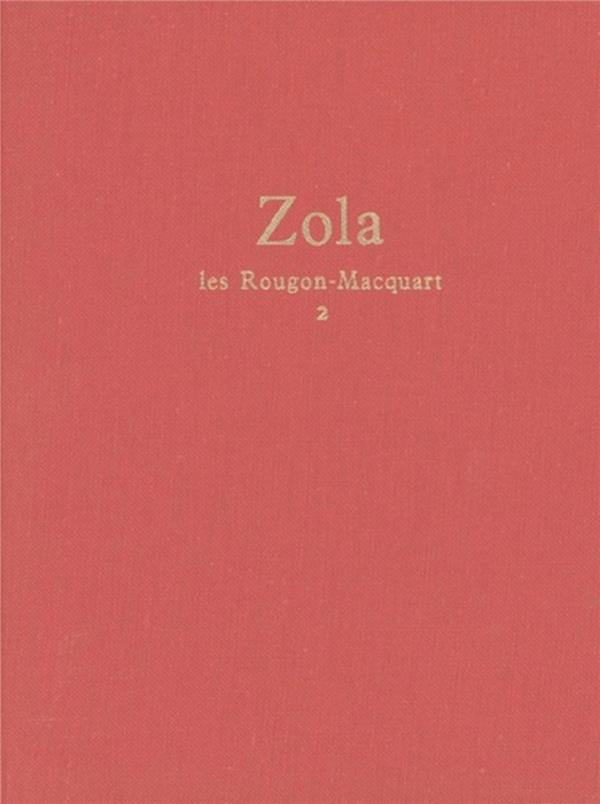 Rougon-Macquart Tome 2