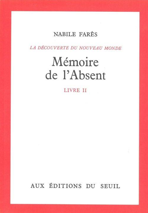 Memoire de l'absent, decouverte du monde