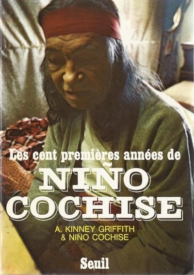 Les cent premières années de Nino Cochise