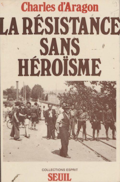 La résistance sans héroïsme