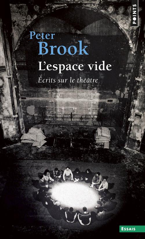 L'espace vide ; écrits sur le théâtre