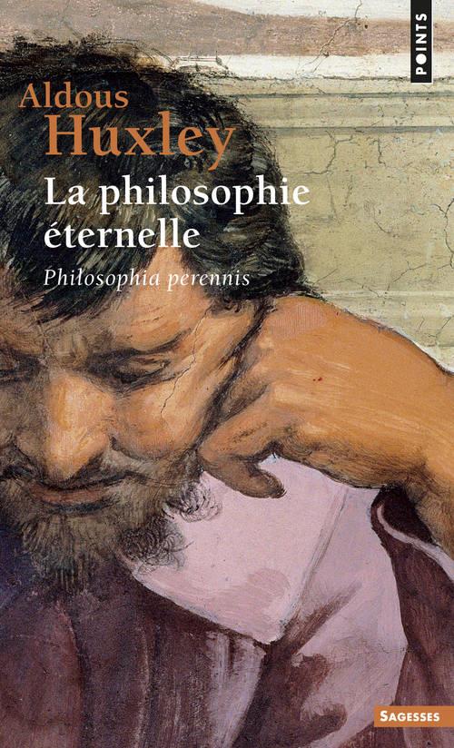 La philosophie éternelle ; philosophia perennis
