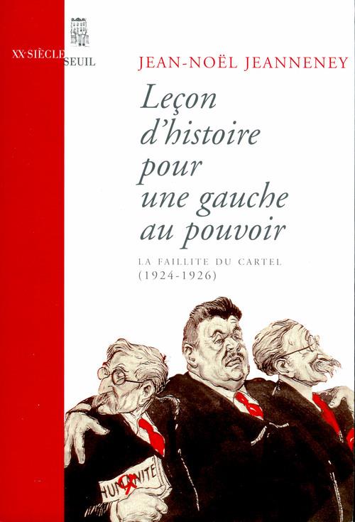 Lecon d'histoire pour une gauche au pouvoir. la faillite du cartel (1924-1926)