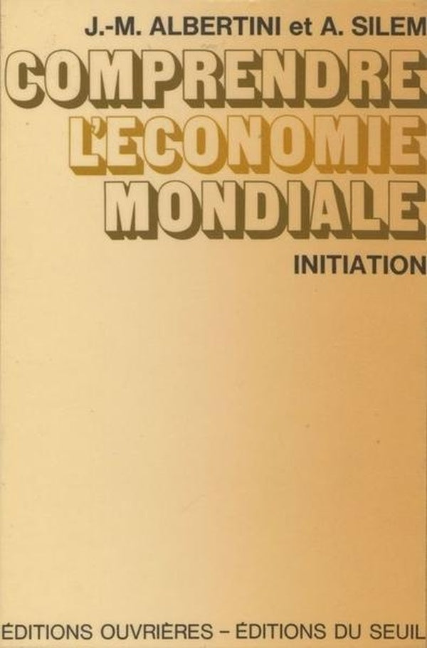 Comprendre l'economie mondiale