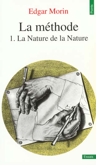 La méthode Tome 1 ; la nature de la nature