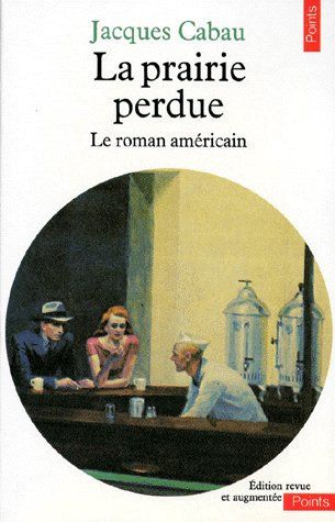 Sciences humaines (h.c.) la prairie perdue. histoire du roman americain - flash vidéo