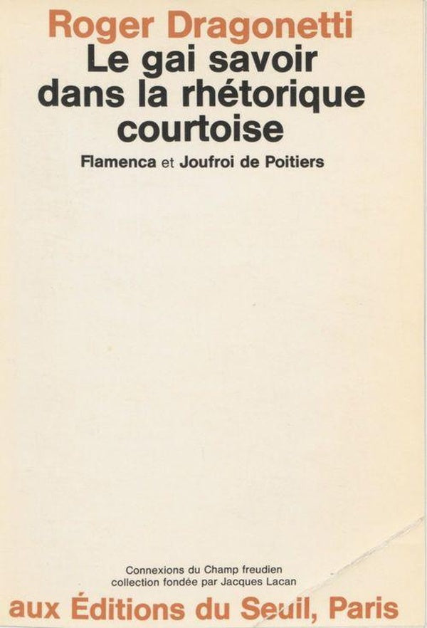 Le gai savoir dans la rhetorique courtoise. flamenca et joufroi de poitiers