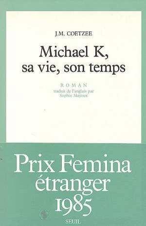 Michael k, sa vie, son temps