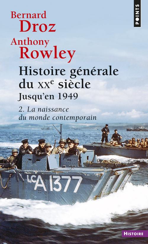 Histoire génénerale du XXe siecle Tome 2 ; première partie : jusqu'en 1949 ; la naissance du monde contemporain