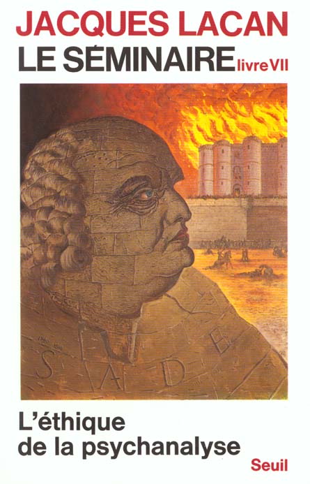 Le séminaire livre VII : L'éthique de la psychanalyse (1959-1960)