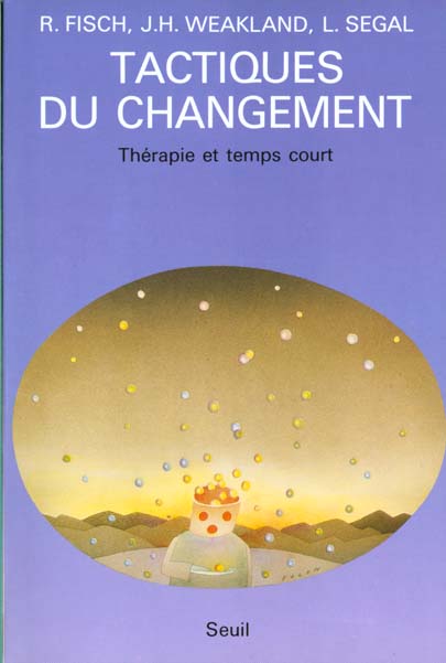 Tactiques du changement - therapie et temps court
