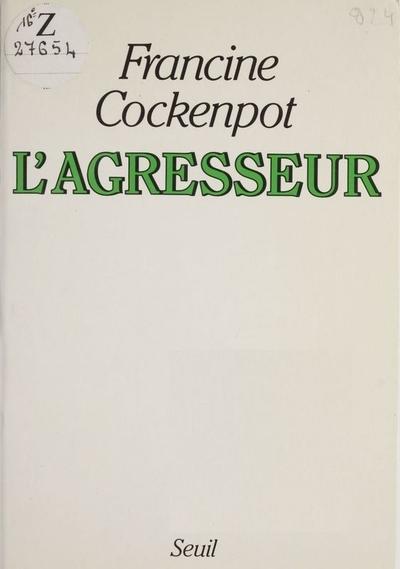 L'agresseur