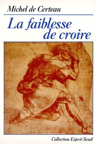La faiblesse de croire
