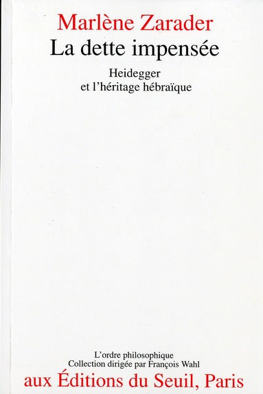 La dette impensée ; Heidegger et l'héritage hébraïque
