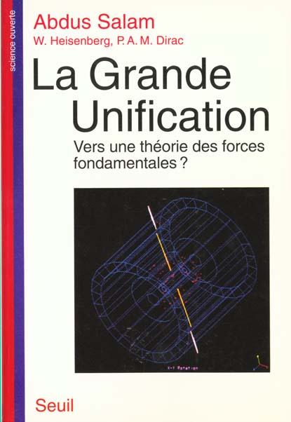 La grande unification. vers une theorie des forces fondamentales ? - flash vidéo