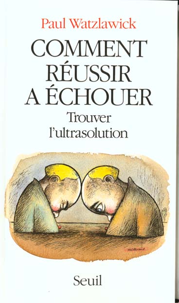 Comment réussir à échouer ; trouver l'ultrasolution