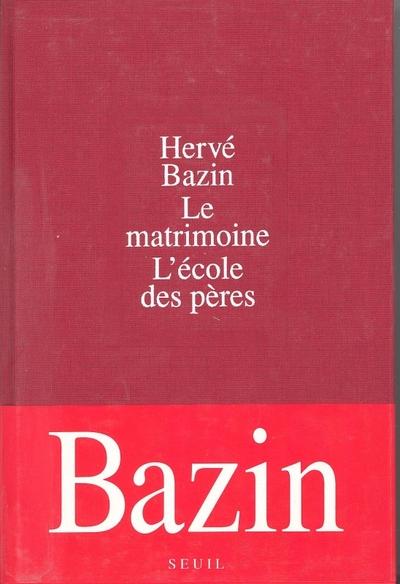 Le matrimoine ; l'école des pères