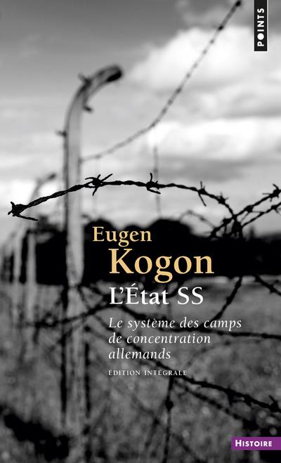 L'Etat SS ; le système des camps de concentration allemands