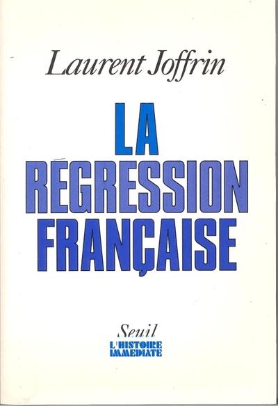 La regression francaise